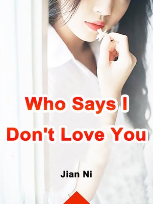 cover image of Who Says I Don't Love You, Volume 3